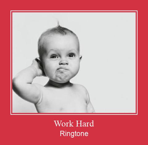 Work Hard Suoneria Download gratuito.