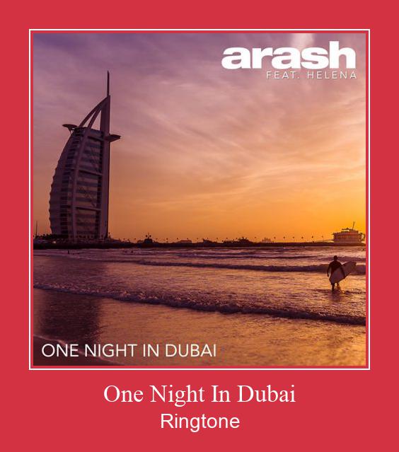 One Night In Dubai 着信音を無料でダウンロード