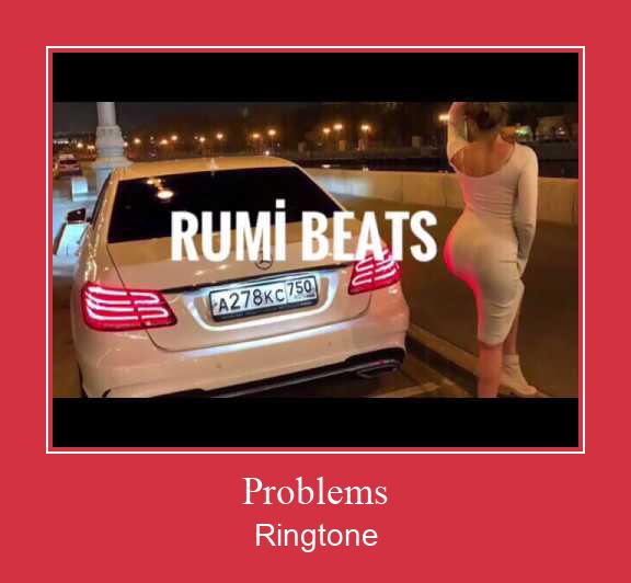 Problems Ringtone atsisiųsti nemokamai