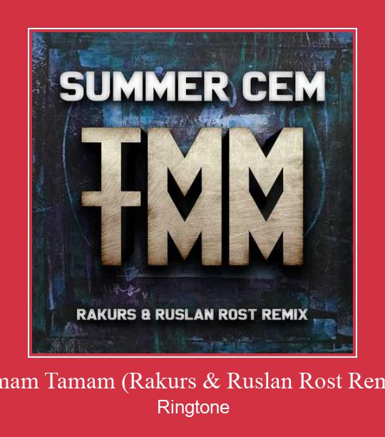 Tamam Tamam (Rakurs & Ruslan Rost Remix) Vyzvánění ke stažení zdarma