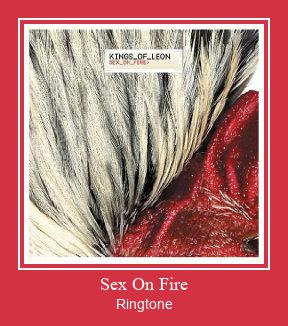 Sex On Fire Ringtone allalaadimine tasuta