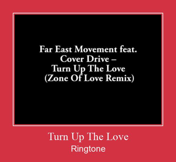 Turn Up The Love   Zvana signāls lejupielādēt bezmaksas