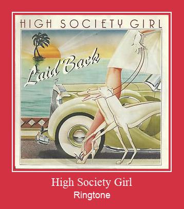 High Society Girl Ringtone allalaadimine tasuta