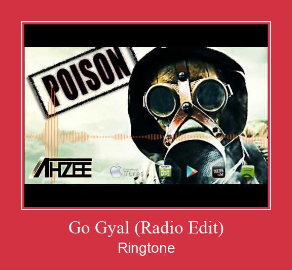 Go Gyal (Radio Edit) ரிங்டோன் பதிவிறக்க இலவச