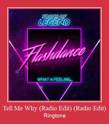 Tell Me Why (Radio Edit) (Radio Edit) Ringtone allalaadimine tasuta