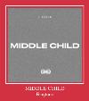 MIDDLE CHILD zil sesi