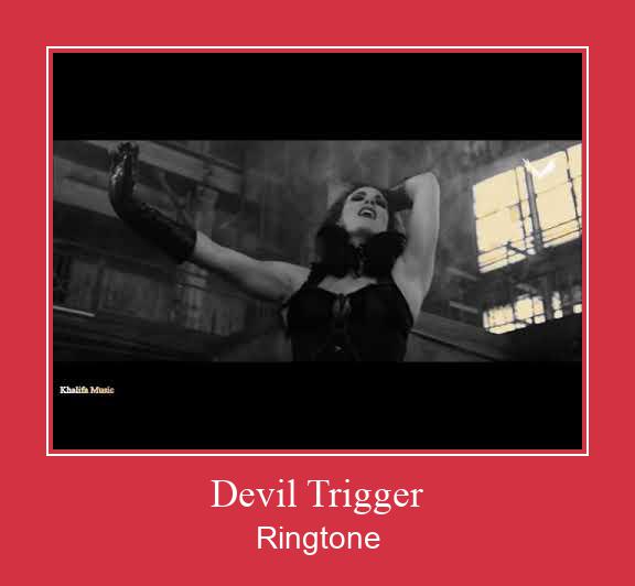 Devil Trigger Ringtone allalaadimine tasuta