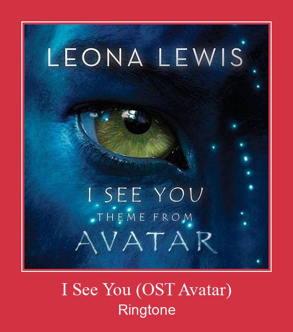I See You (OST Avatar) Ringtone allalaadimine tasuta