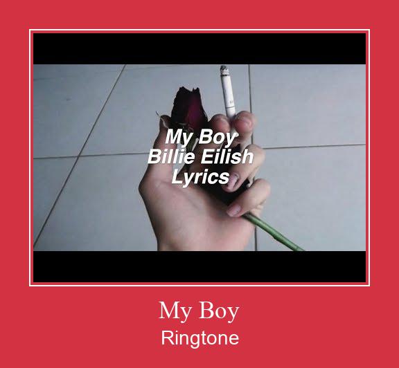 My Boy Ringtone allalaadimine tasuta