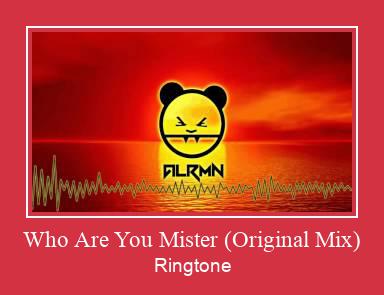 Who Are You Mister (Original Mix) Csengőhang letöltés ingyenes