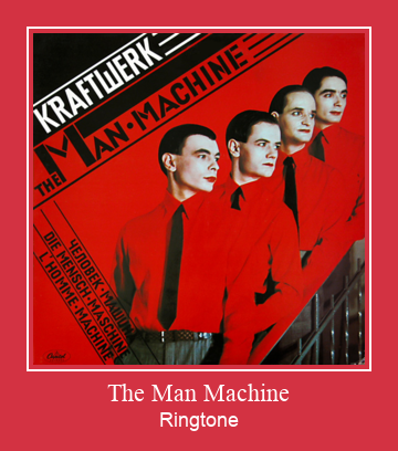 The Man Machine Ringtone Download Free