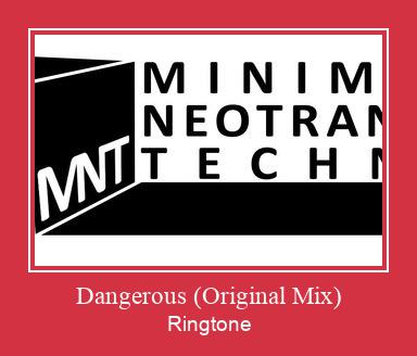 Dangerous (Original Mix) रिंगटोन मुफ्त डाउनलोड करें