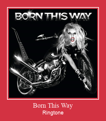 Born This Way 着信音を無料でダウンロード