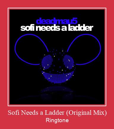 Sofi Needs A Ladder (Original Mix) ರಿಂಗ್ಟೋನ್ ಡೌನ್ಲೋಡ್ ಉಚಿತ