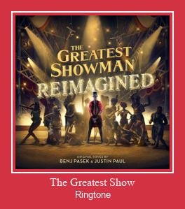 The Greatest Show Ringtone Download Free