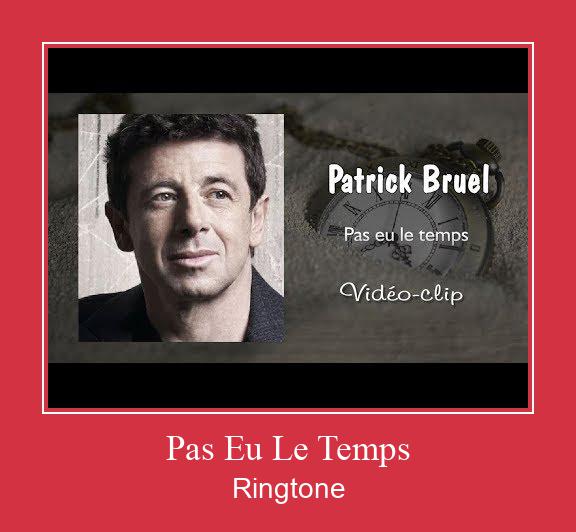 Pas Eu Le Temps 着信音を無料でダウンロード