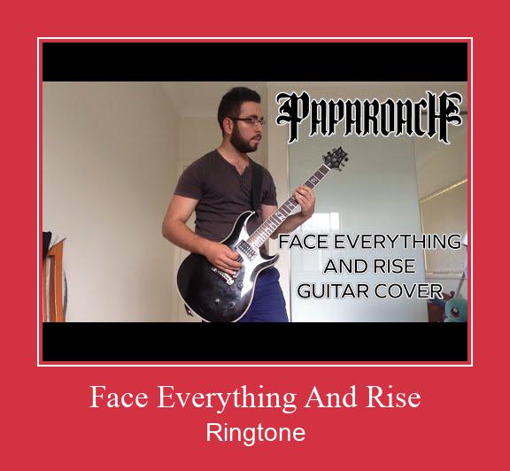 Face Everything And Rise ரிங்டோன் பதிவிறக்க இலவச