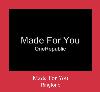 Made For You Ringtone.