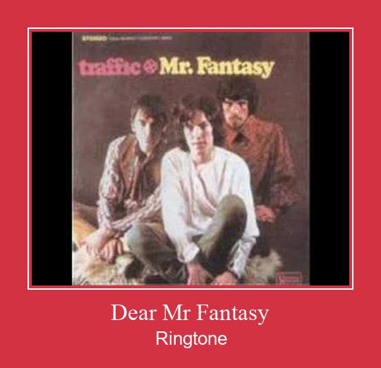Dear Mr Fantasy రింగ్టోన్ ఉచితంగా డౌన్లోడ్ చేసుకోండి