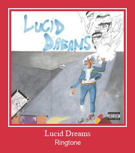 Lucid Dreams రింగ్టోన్ ఉచితంగా డౌన్లోడ్ చేసుకోండి