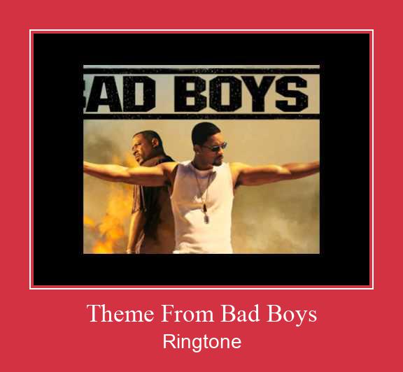 Theme From Bad Boys Ringtone Muat turun percuma.