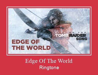 Edge Of The World রিংটোন বিনামূল্যে ডাউনলোড করুন