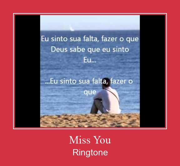 Miss You Ringtone Muat turun percuma.