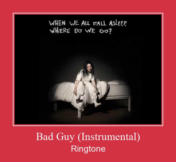 Bad Guy (Instrumental) ringtone دانلود رایگان