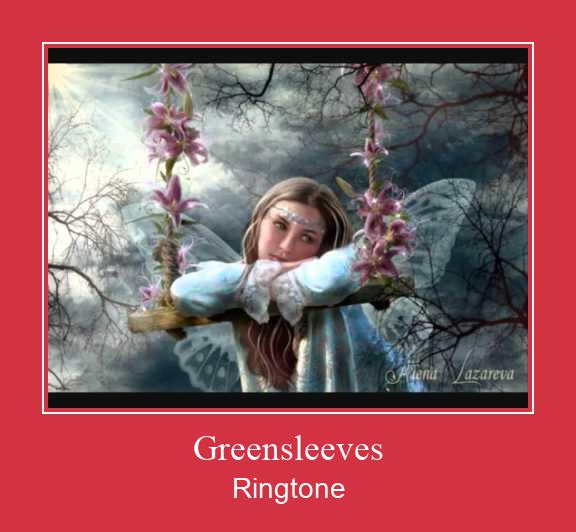 Greensleeves Ringtone allalaadimine tasuta