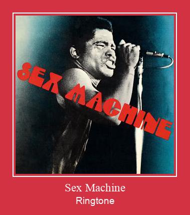 Sex Machine ரிங்டோன் பதிவிறக்க இலவச