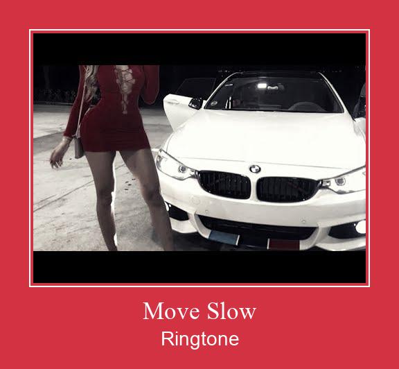Move Slow Ringtone Muat turun percuma.
