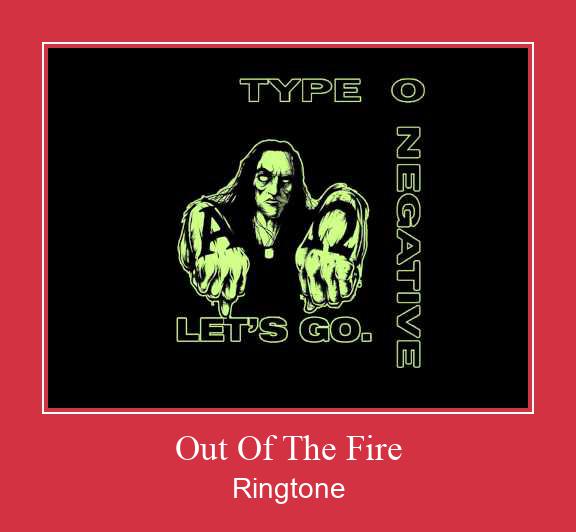Out Of The Fire ดาวน์โหลดริงโทนฟรี