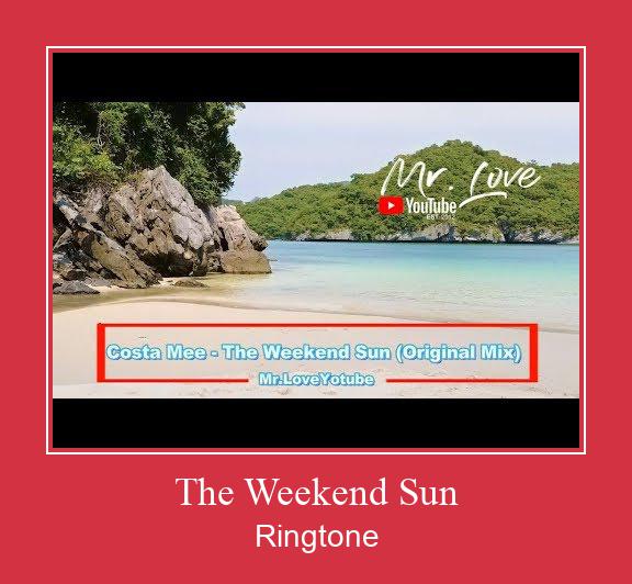 The Weekend Sun Ringtone atsisiųsti nemokamai