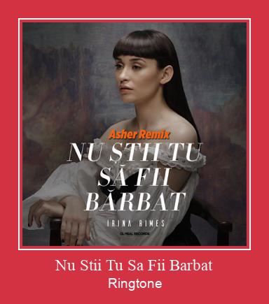 Nu Stii Tu Sa Fii Barbat ringtone دانلود رایگان