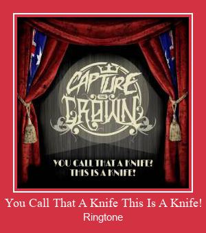 You Call That A Knife This Is A Knife! צלצול הורד חינם