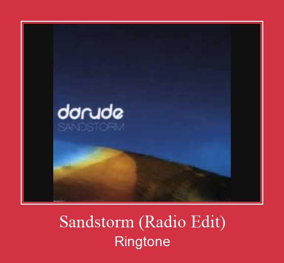 Sandstorm (Radio Edit) Ringtone allalaadimine tasuta