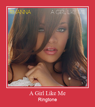 A Girl Like Me Ringtone Download Besplatno