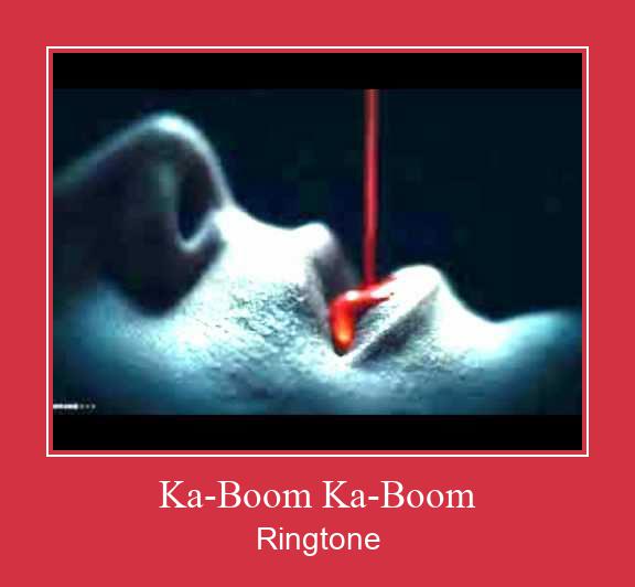 Ka-Boom Ka-Boom Ringtone allalaadimine tasuta