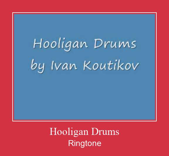 Hooligan Drums Ringtone allalaadimine tasuta
