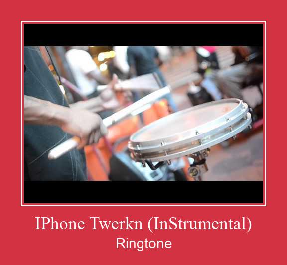 IPhone Twerkn (InStrumental) Ringtone atsisiųsti nemokamai