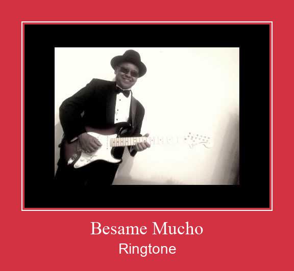 Besame Mucho Ringtone Download Free