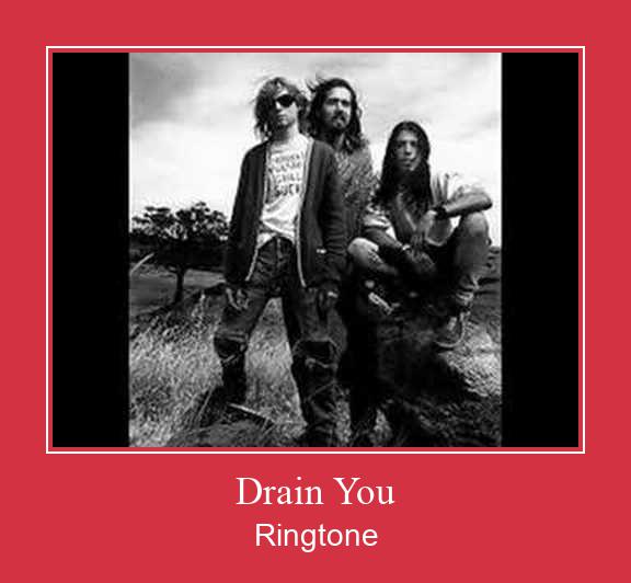 Drain You Téléchargement de sonnerie GRATUIT