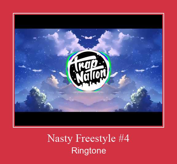Nasty Freestyle #4  Vyzvánění ke stažení zdarma