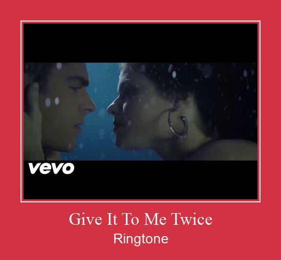Give It To Me Twice 着信音を無料でダウンロード