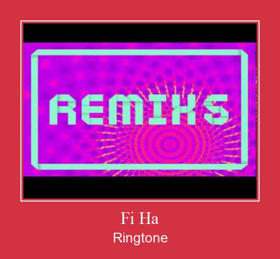Fi Ha Ringtone Download Free