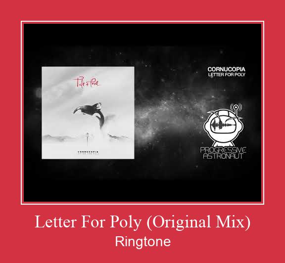 Letter For Poly (Original Mix) ரிங்டோன் பதிவிறக்க இலவச