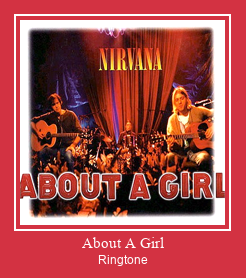 About A Girl Ringtone Muat turun percuma.