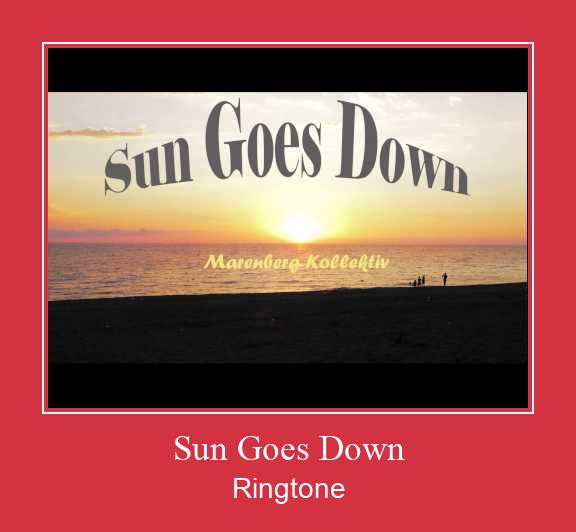 Sun Goes Down Ringtone Download Proste.