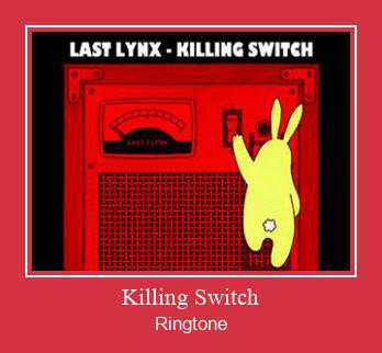 Killing Switch Ringtone Download Proste.