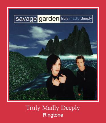 Truly Madly Deeply ரிங்டோன் பதிவிறக்க இலவச